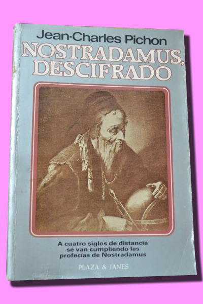 NOSTRADAMUS, DESCIFRADO